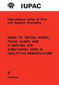 Cover: Guide to Trivial Names, Trade Names and Synonyms for Substances Used in Analytical Nomenclature - Elsevier