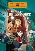 Cover: The Outlaw from Outer Space - Stone Arch Books