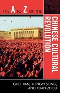 Cover: The A to Z of the Chinese Cultural Revolution - Scarecrow Press