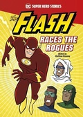 Cover: The Flash Races the Rogues - Stone Arch Books