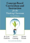 Cover: Concept-Based Curriculum and Instruction for the Thinking Classroom - Corwin Press Inc