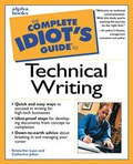 Cover: Complete Idiot's Guide to Technical Writing - Alpha Books