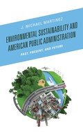 Cover: Environmental Sustainability and American Public Administration - Lexington Books