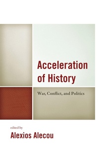 Enlarge image Cover: Acceleration of History - Lexington Books