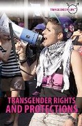 Cover: Transgender Rights and Protections - Rosen Publishing Group
