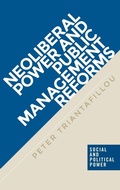 Cover: Neoliberal Power and Public Management Reforms - Manchester University Press