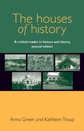 Cover: The Houses of History - Manchester University Press