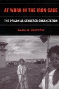 Cover: At Work in the Iron Cage - New York University Press