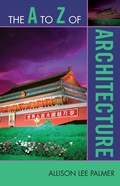 Cover: The A to Z of Architecture - Scarecrow Press
