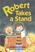 Cover: Robert Takes a Stand - Cricket Books, a division of Carus Publishing Co