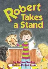 Enlarge image Cover: Robert Takes a Stand - Cricket Books, a division of Carus Publishing Co
