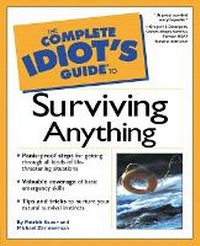Enlarge image Cover: Complete Idiot's Guide to Surviving Anything - Alpha Books