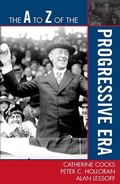 Cover: The A to Z of the Progressive Era - Scarecrow Press