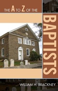 Cover: The A to Z of the Baptists - Scarecrow Press