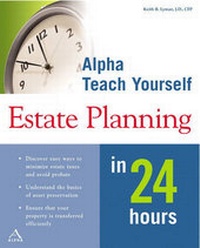 Abbildung von: Alpha Teach Yourself Estate Planning in 24 Hours - Alpha Books