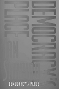 Enlarge image Cover: Democracy's Place - Cornell University Press