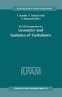 Enlarge image Cover: IUTAM Symposium on Geometry and Statistics of Turbulence - Kluwer Academic Publishers