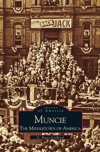 Enlarge image Cover: Muncie - Arcadia Publishing Library Editions