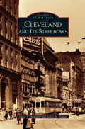Cover: Cleveland and It's Streetcars - Arcadia Publishing Library Editions