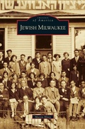 Cover: Jewish Milwaukee - Arcadia Publishing Library Editions
