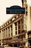 Cover: Detroit's Downtown Movie Palaces - Arcadia Publishing Library Editions