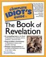 Cover: The Complete Idiot's Guide (R) to the Book of Revelation - Alpha Books
