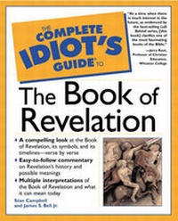 Enlarge image Cover: The Complete Idiot's Guide (R) to the Book of Revelation - Alpha Books