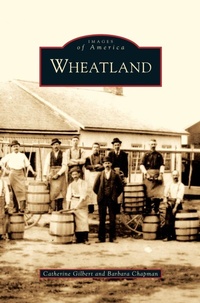 Enlarge image Cover: Wheatland - Arcadia Publishing Library Editions