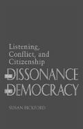 Cover: The Dissonance of Democracy - Cornell University Press