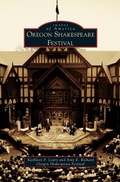 Cover: Oregon Shakespeare Festival - Arcadia Publishing Library Editions