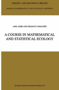Cover: A Course in Mathematical and Statistical Ecology - Springer