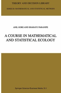 Enlarge image Cover: A Course in Mathematical and Statistical Ecology - Springer