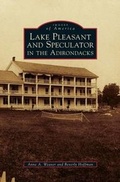 Cover: Lake Pleasant and Speculator in the Adirondacks - Arcadia Publishing Library Editions