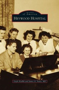 Cover: Heywood Hospital - Arcadia Publishing Library Editions