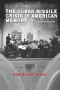Cover: The Cuban Missile Crisis in American Memory - Stanford University Press