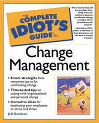 Abbildung von: The Complete Idiot's Guide (R) to Change Management - Alpha Books