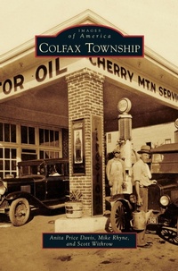 Enlarge image Cover: Colfax Township - Arcadia Publishing Library Editions