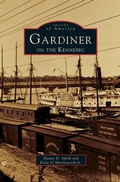 Cover: Gardiner on the Kennebec - Arcadia Publishing Library Editions