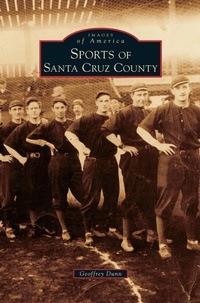 Abbildung von: Sports of Santa Cruz County - Arcadia Publishing Library Editions