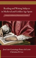 Cover: Reading and Writing Subjects in Medieval and Golden Age Spain - Juan de La Cuesta-Hispanic Monographs