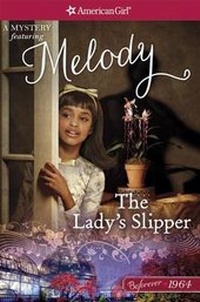 Enlarge image Cover: The Lady's Slipper - American Girl Publishing Inc