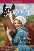 Cover: Love and Loyalty - American Girl Publishing Inc