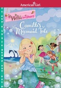 Cover: Camille's Mermaid Tale - American Girl Publishing Inc