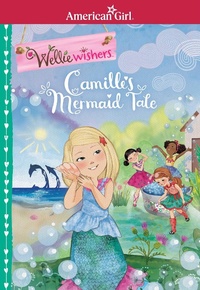 Enlarge image Cover: Camille's Mermaid Tale - American Girl Publishing Inc