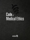 Cover: Code of Medical Ethics of the American Medical Association - American Medical Association