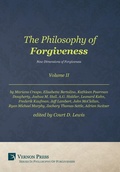 Cover: The Philosophy of Forgiveness: Volume II - Vernon Press