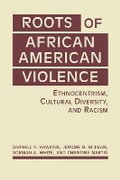Cover: Roots of African American Violence - Lynne Rienner Publishers Inc