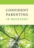 Bild: Confident Parenting in Recovery - Hazelden Information & Educational Services
