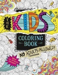 Cover: Kids Coloring Book No Adults Allowed - Capstone Press