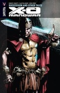 Cover: X-O Manowar Volume 13: Succession and Other Tales - Valiant Entertainment